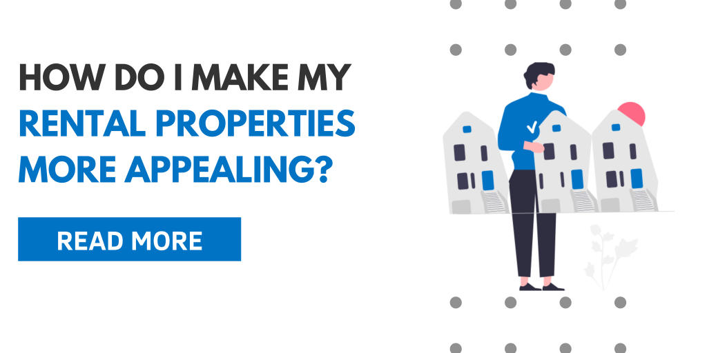 renovating a rental property - How to Make Rental Properties More Appealing?