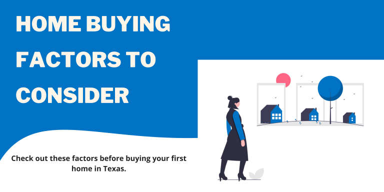 Home Buying Factors for Texas First-time Home Buyers | Alexdoesloans